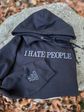 Load image into Gallery viewer, Black I HATE PEOPLE embroidered hoodie with KINDLY FUCK OFF on the sleeve
