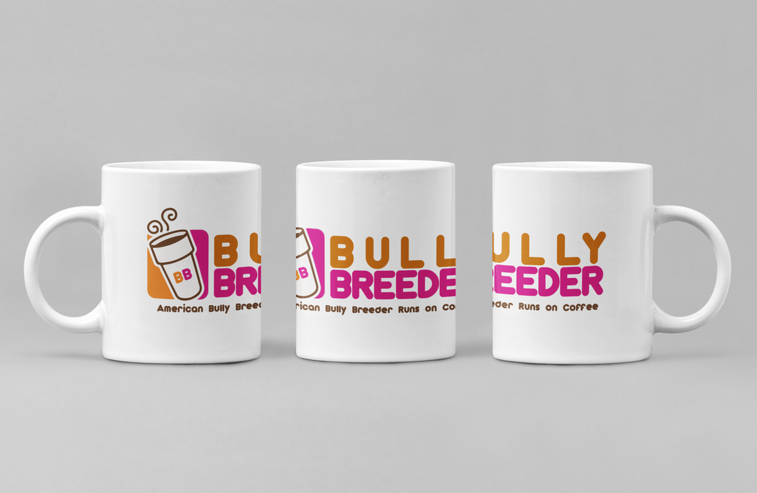 Coffee Mug - Bully Breeder Runs on Coffee