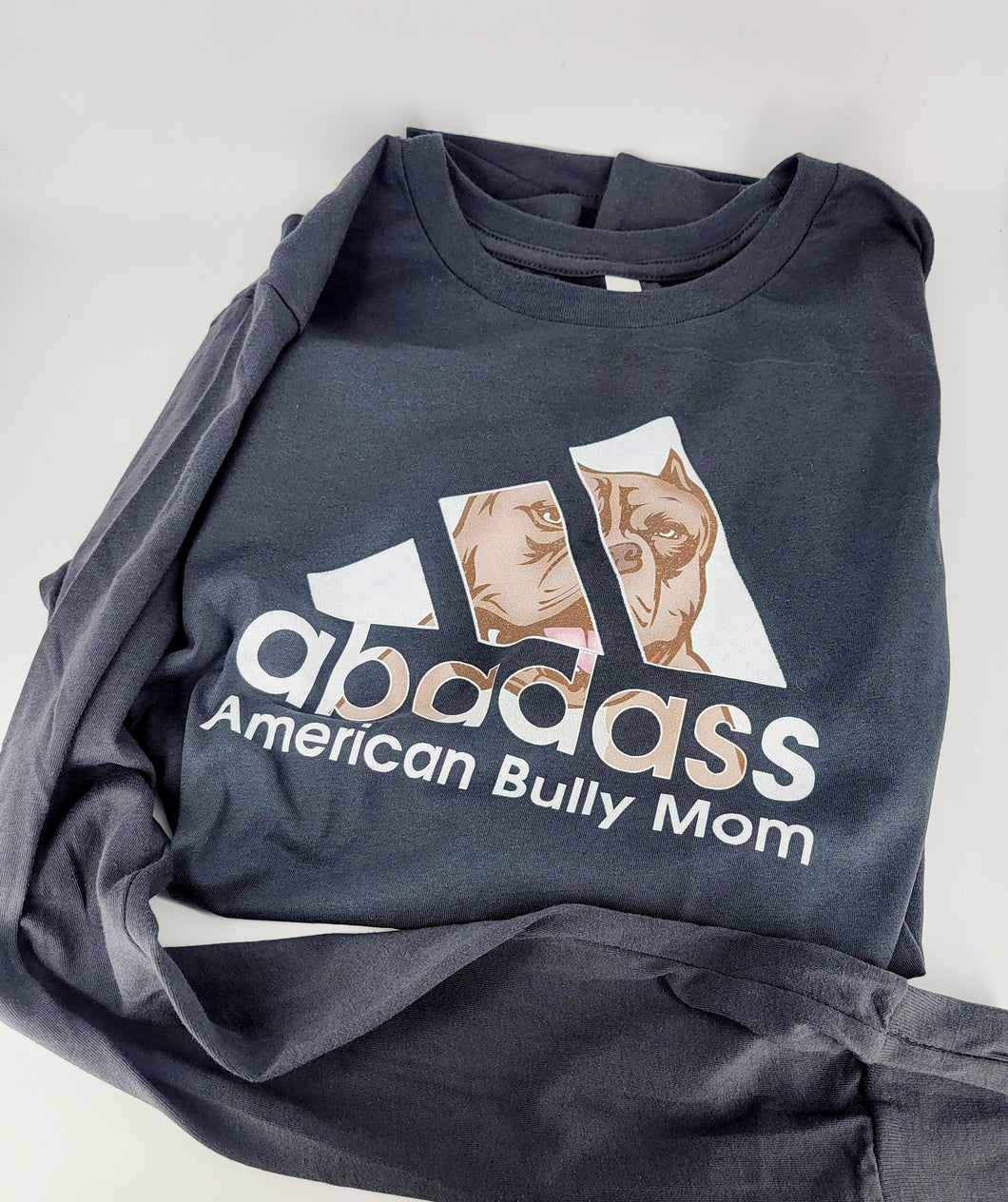 Long Sleever Shirt: Abadass american bully mom