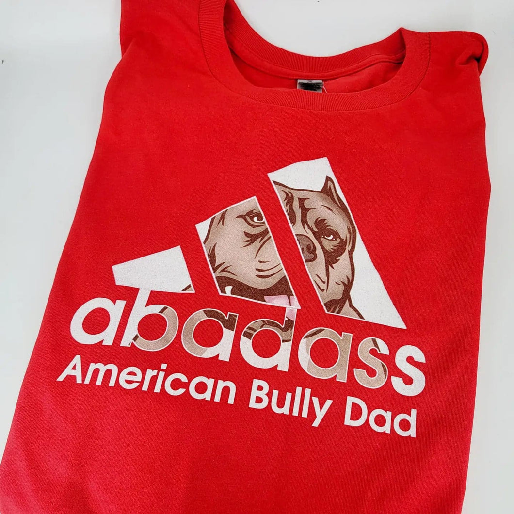 T-Shirt Mens : ABADASS American Bully Dad